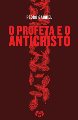 O Profeta e o Anticristo