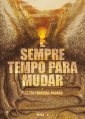É Sempre Tempo de Mudar