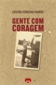 Gente com Coragem