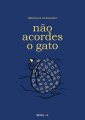 Não Acordes o Gato